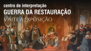 Uma viagem pela história de Portugal entre os séculos XVI e XVII. A exposição permanente do CIGR apresenta: Painéis explicativos com imagens da época. Recriações de armas, trajes e objetos seiscentistas. Equipamentos multimédia interativos.